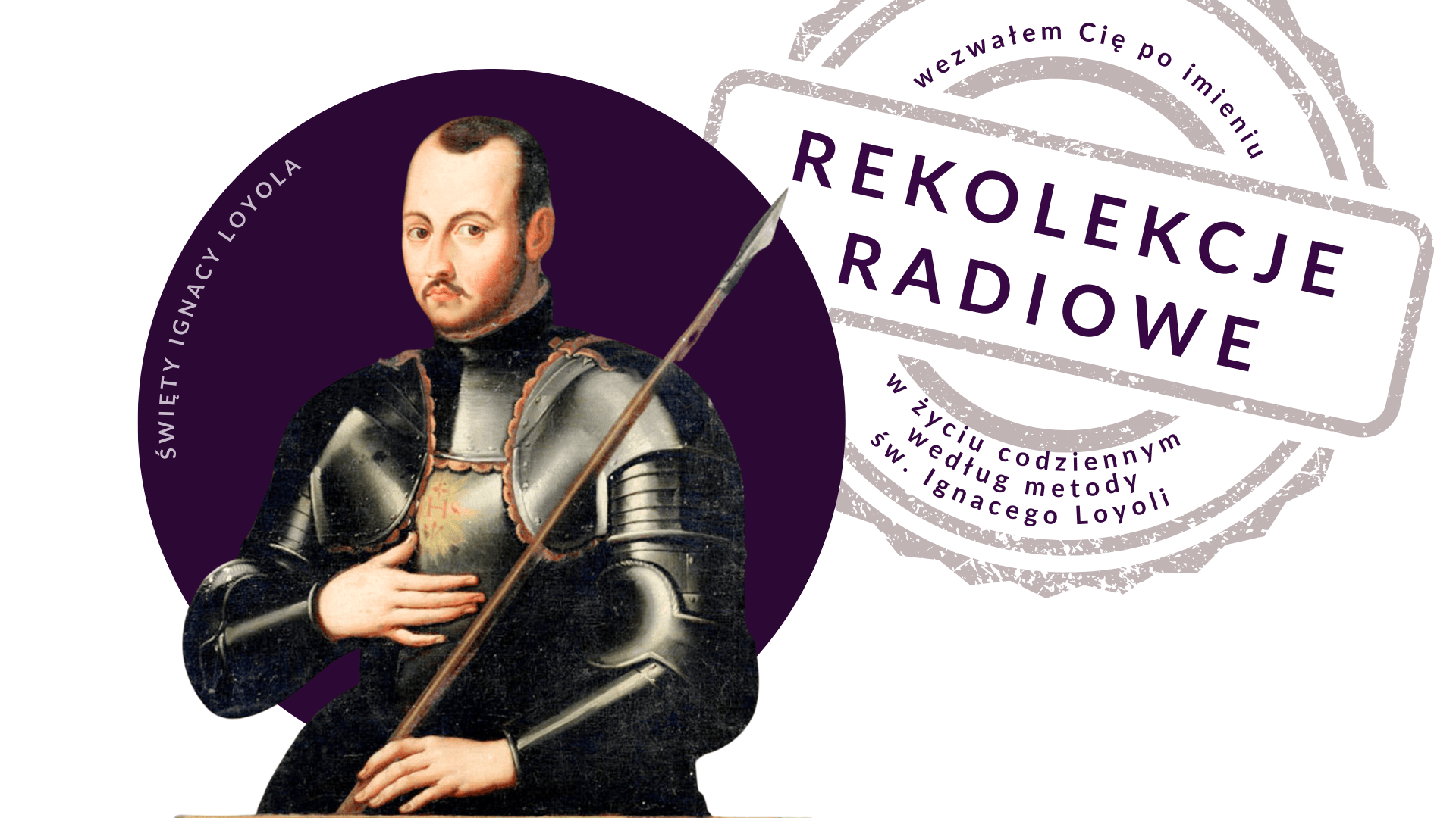 Rekolekcje radiowe. Wezwałem Cię po imieniu