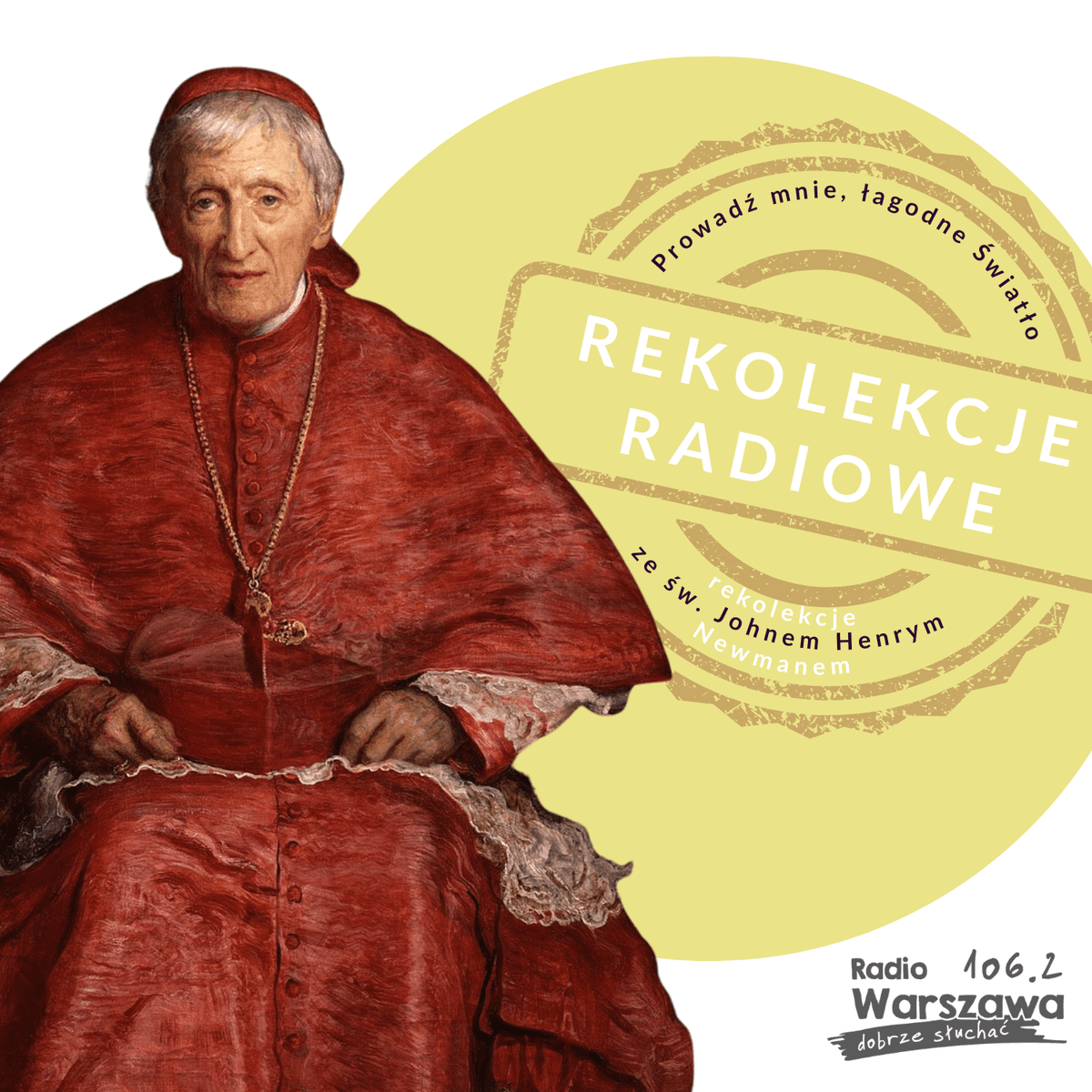 Prowadź mnie, łagodne Światło – rekolekcje ze św. Johnem Henrym Newmanem